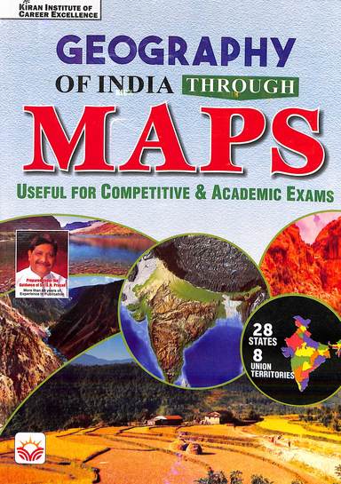 Geography Of India Through Maps Useful For Competitive & Academic Exams