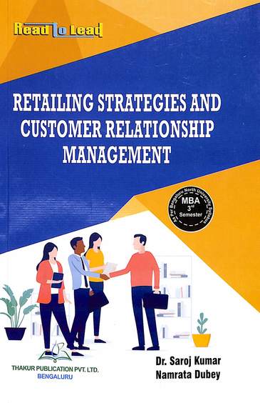Retailing Strategies & Customer Relationship Management  For Mba 3 Sem : Bnu