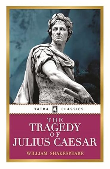 The Tragedy of Juilus Caesar