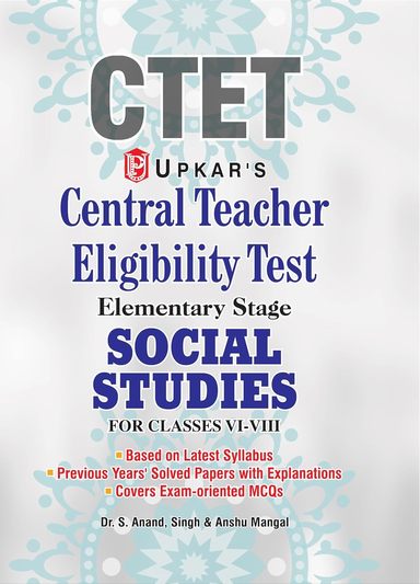 Ctet Central Teacher Eligibility Test  Elementary Stage Social Studies For Classes  6 & 8 :