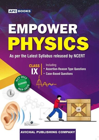 Empower Physics Class 9 As Per Latest Syllabus Release By Ncert : Nep 2023 Ncf 2023