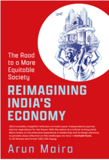 Reimagining Indiaâ€™S Economy