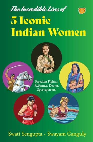 Incredible Lives Of 5 Iconic Indian Women Set Of 5 Books Age 10+