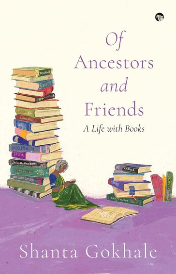 Of Ancestors & Friends : A Memoir On Reading