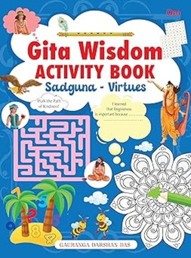 Gita Wisdom Tales-5 Sadguna Virtues Activity Book
