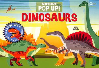 Dinosaurs : Nature Pop Up