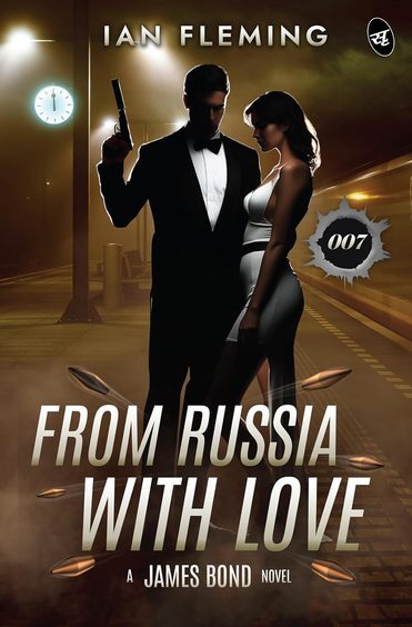 From Russia With Love : A James Bond Novel