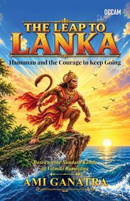 Leap to Lanka: Hanuman and the Courage to Keep Going