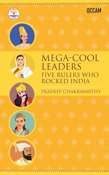 Mega Cool Leaders : Five Leaders Who Rocked India