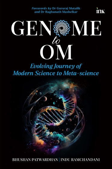 Genome To Om : Evolving Journey Of Modern Science To Meta-Science