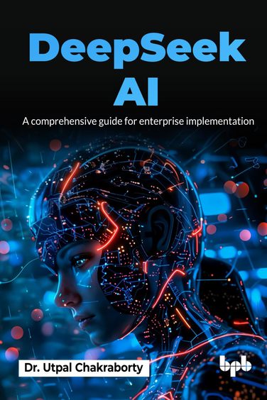 Deepseek Ai : A Comprehensive Guide For Enterprise Implementation