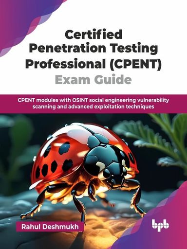 Certified Penetration Testing Professionalcpent Exam Guide : Cpent Modules With Osint Social