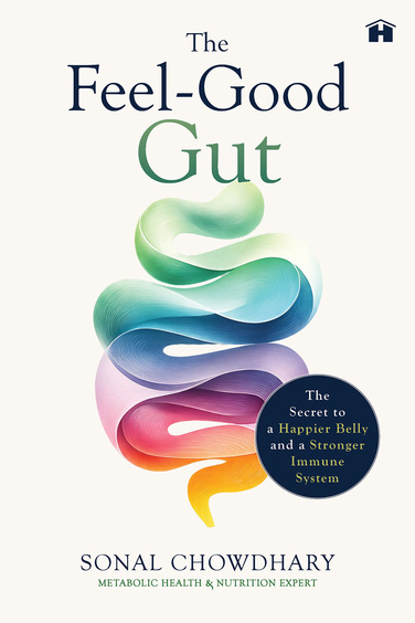 Feel-Good Gut: The Secret to a Happier Belly and a Stronger Immune System