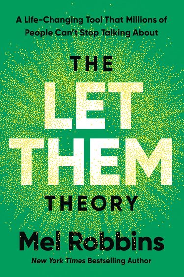Let Them Theory : A Life Changing Tool That Millions Of People Cant Stop Talking About