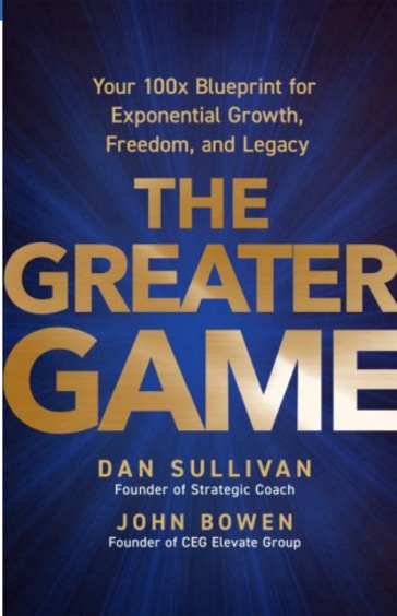 Greater Game : Your 100x Blueprint For Exponential Growth Freedom & Legacy
