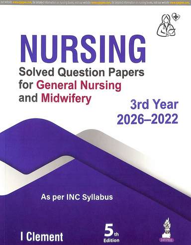Nursing Solved Questions Papers For General Nursing & Midwifery 3rd Year 2022-2026026-2022
