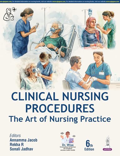 Clinical Nursing Procedures : The Art Of Nursing Practice