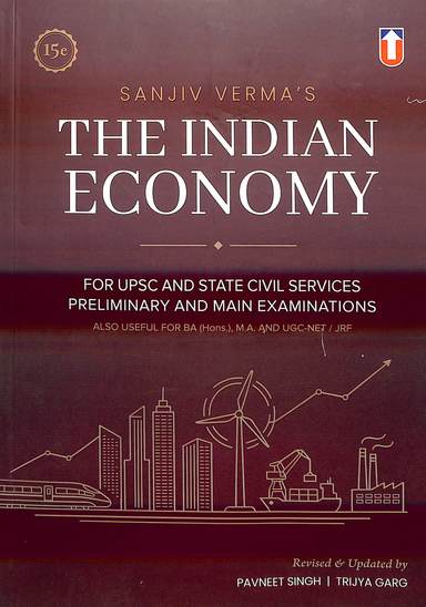 Indian Economy For Upsc & State Civil Services Preliminary & Main Examinations