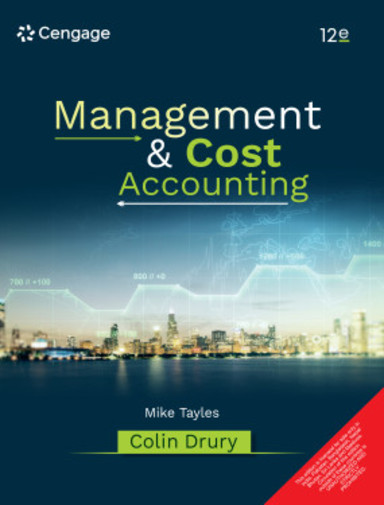 Management and Cost Accounting: 12th Edition