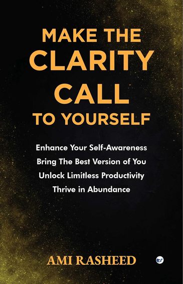 Make the Clarity Call to Yourself