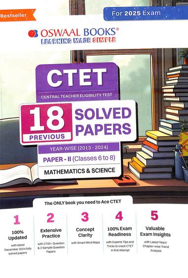 Ctet Mathematics & Science Paper 2 Classes 6 To 8 18 Previous Solved Papers Year Wise 2013-2024 For
