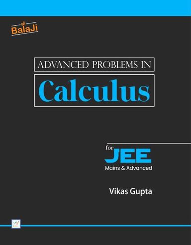 Advanced Problems In Calculus For Jee Main & Advanced