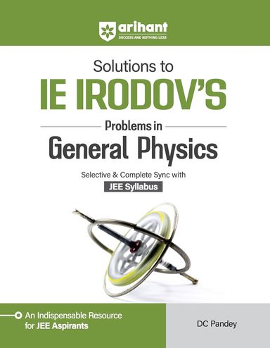 Solutions To Ie Irodovs Problems In General Physics : Code B141