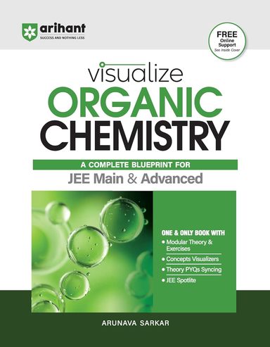 Buy Visualize Organic Chemistry A Complete Blueprint For Jee Main ...