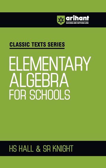 Elementary Algebra For Schools Classic Texts Series : Code C267
