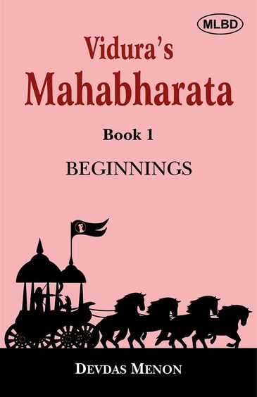 Viduras Mahabharata Book 1 : Beginnings