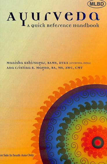 Ayurveda : A Quick Reference Handbook