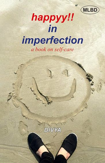 Happy In Imperfection : A Book On Self Care