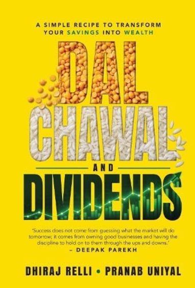 Dal, Chawal and Dividends: A Simple Recipe to Transform Your Savings into Wealth