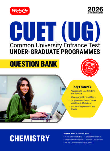 MTG NTA CUET (UG) Question Bank Chemistry For 2026 Exam | Chapter-wise Notes, Practice Papers with OMR Sheets | CUET Books As Per Latest Pattern and Syllabus