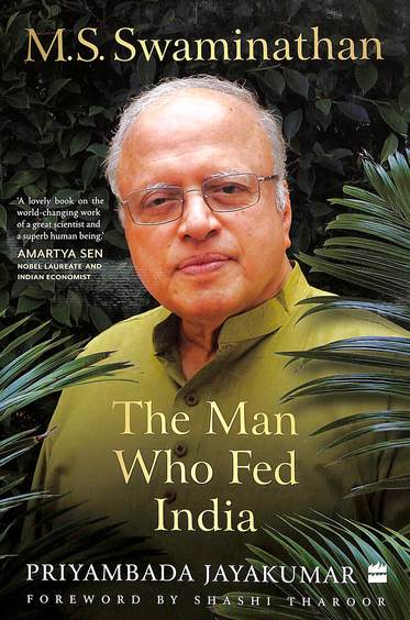 M S Swaminathan : The Man Who Fed India
