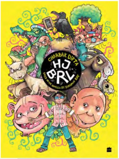 Hjbrl : Based On The Novella By Sukumar Ray