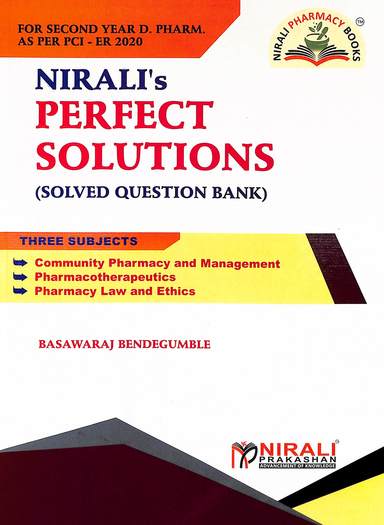 Nirali S Perfect Solutions 2nd Year D Pharma : Community Pharmacy & Management