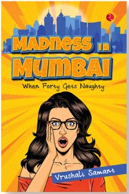 Madness In Mumbai