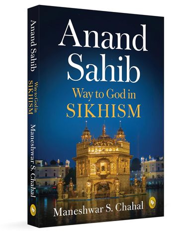 Anand Sahib: Way to God in Sikhism