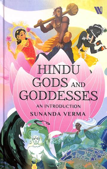 Buy Hindu Gods & Goddesses : An Introduction book : Sunanda Verma ...