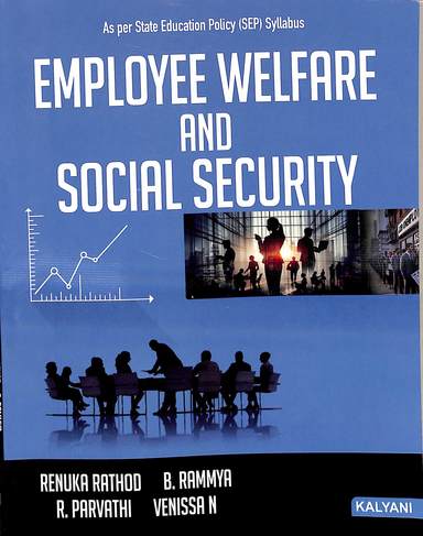 Employee Welfare & Social Security For 4th Sem Bcom Sep : Bu