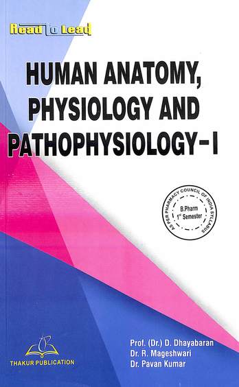 Human Anatomy Physiology & Pathophysology-1  For B Pharm 1st Sem : Read To Lead 4