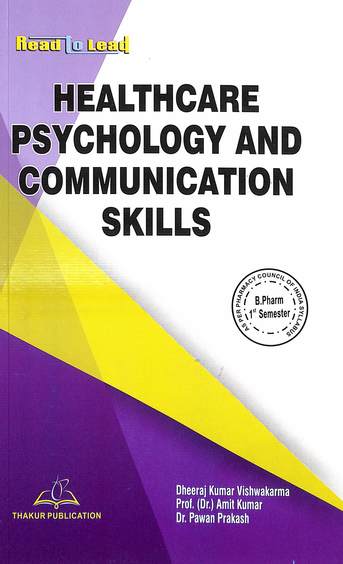 Healthcare Psychology & Communication Skills For B Pharm 1st Sem : Read To Lead 3