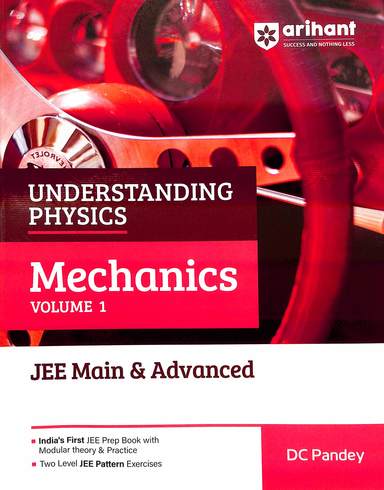 Understanding Physics Mechanics Vol 1  Jee Main & Advanced : Code B021