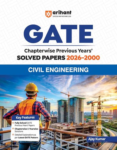 Civil Eingineering Gate Chapterwise Previous Years Solved Papers 2026-2000 : Code G463