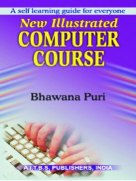 New Illustrated Computer Course 1st Edition