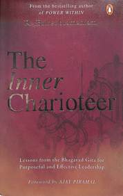 Inner Charioteer : Lessons From The Bhagavad Gita For Purposeful & Effective Leadership