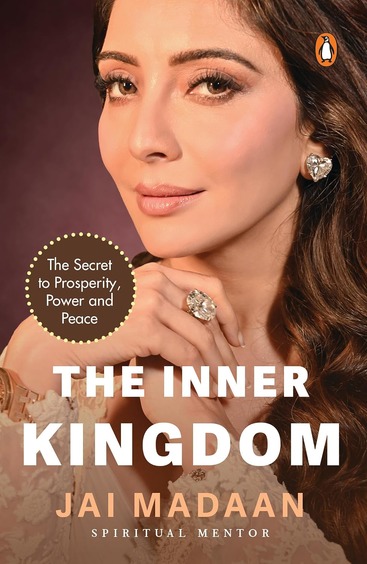 Inner Kingdom: The Secret To Prosperity, Power And Peace