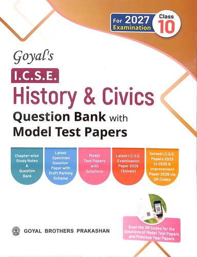 Goyals History & Civics Class 10  Icse Question Bank With Model Test Papers For Examination