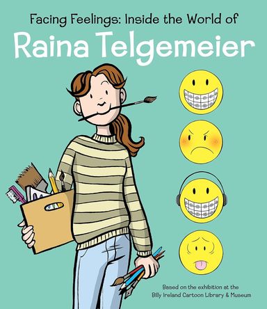Facing Feelings : Inside The World Of Raina Telgemeier